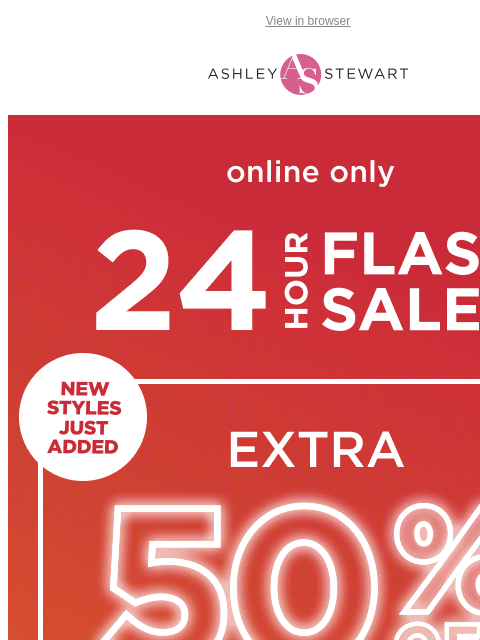 ashleystewart newsletter: FLASH SALE 📢 EXTRA 50% OFF CLEARANCE