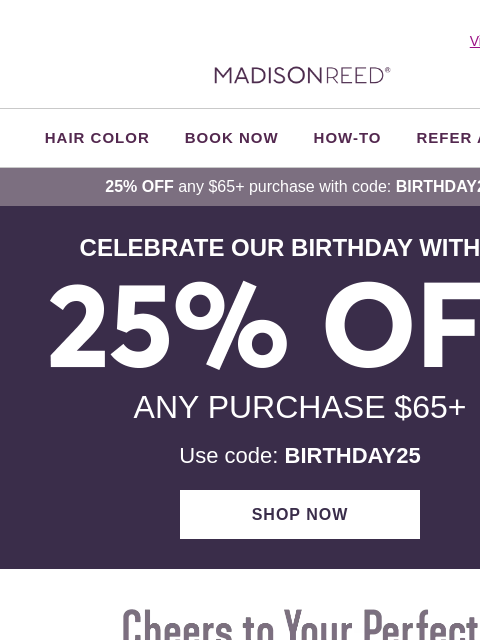 madison-reed newsletter: 🎉 Don’t Miss 25% OFF
