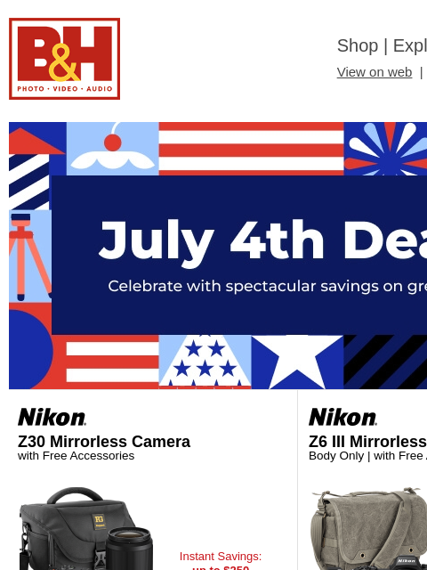 bhphotovideo newsletter: 🎆 Celebrate July 4th with Spectacular Savings!