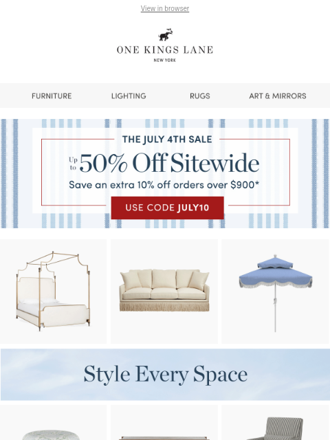 onekingslane newsletter: Up to 50% Off + Extra 10%—Every Room, Every Style