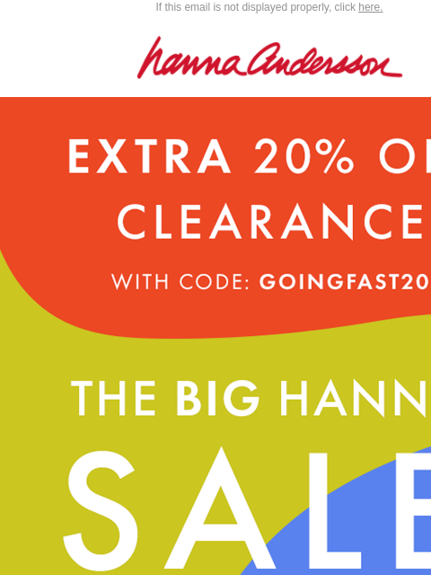 hannaandersson newsletter: 🚨 Last Day: Up To 60% Off + Extra 20% Off Clearan...