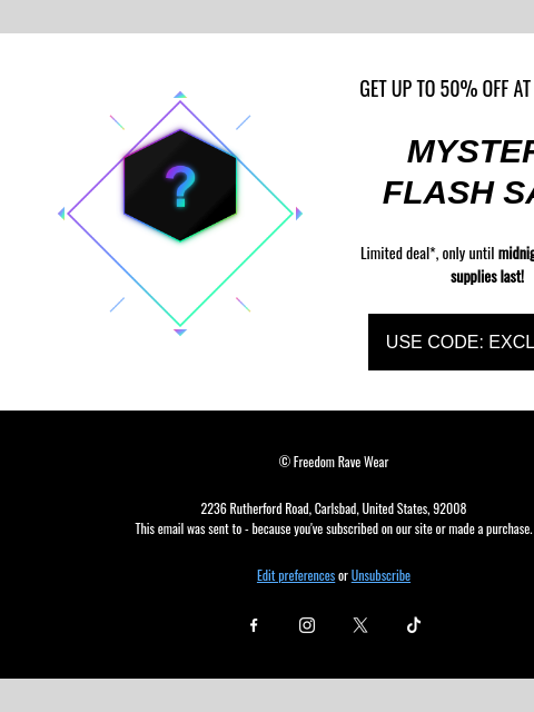 freedomravewear newsletter: Mystery Flash Sale!!!