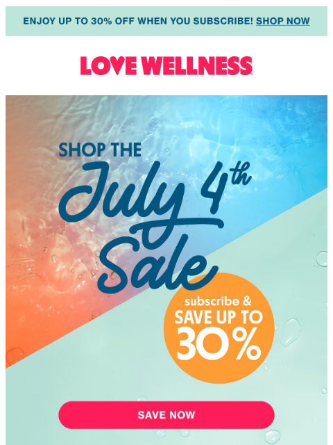 lovewellness newsletter: It’s time: JULY 4th SALE!