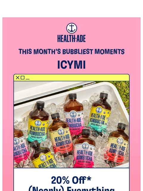 health-ade newsletter: June’s Bubbliest Moments 💥