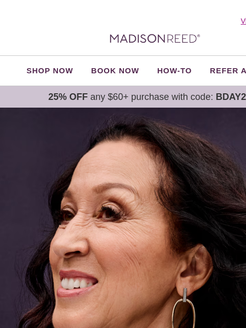 madison-reed newsletter: 👋 Bye-bye, grays. Hello, 25% off.