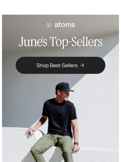 atoms newsletter: These were June's top sellers 👀