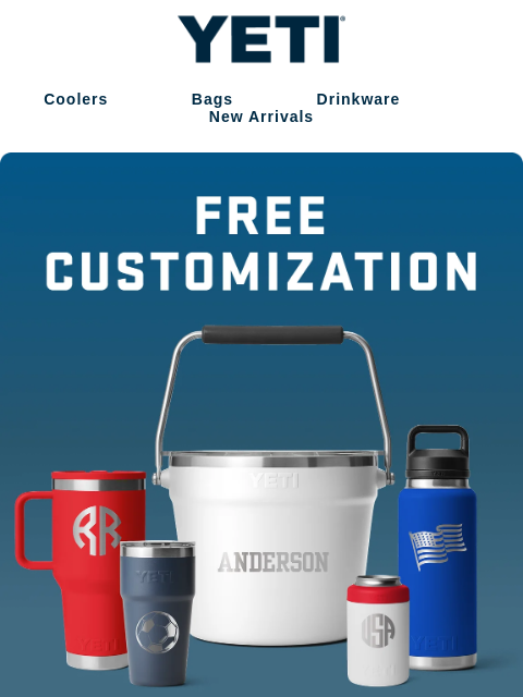 yeti newsletter: Free Customization For A Limited Time