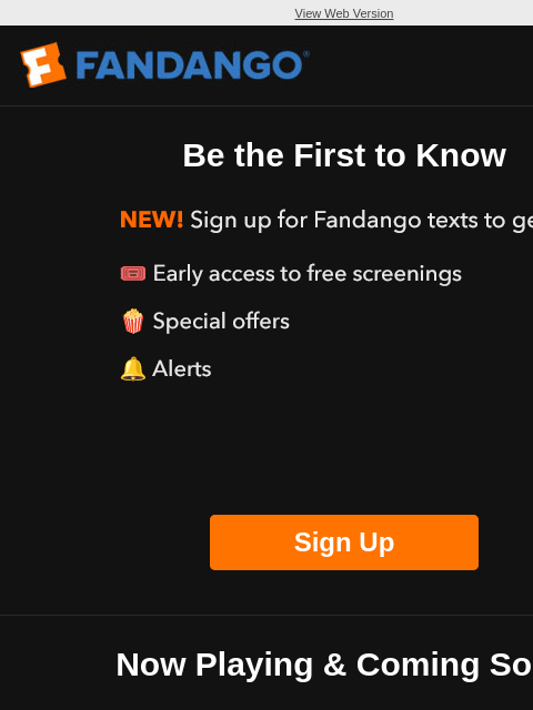 fandango newsletter: Be the First to Know 🎟️🎬