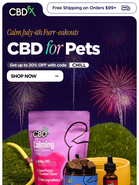 cbdfx newsletter: Help your 🐶🐱 enjoy the fireworks show 🎆