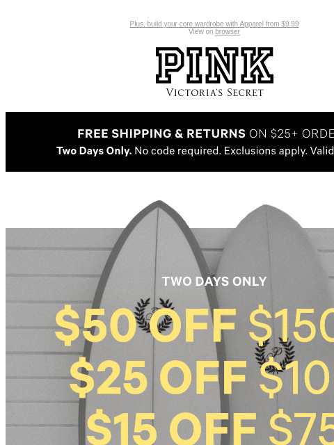 Plus, build your core wardrobe with Apparel from $9.99 View on browser PINK Victoria's Secret VSCC Available Credit Introduction Shop Now Shop Now Shop Now feature cta cta Shop Now Shop Now Shop