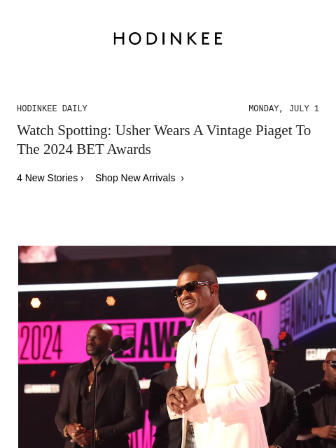 Today on Hodinkee... Watch Spotting: Usher Wears A Vintage Piaget To The 2024 BET Awards | Hodinkee Daily – Monday, July 1 | Watch Spotting: Usher Wears A Vintage Piaget To The 2024 BET Awards 4 New