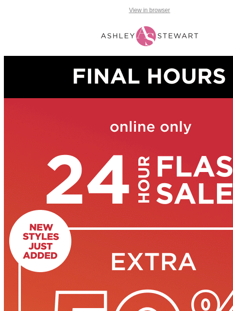 ashleystewart newsletter: 🚨ENDING: extra 50% Off Clearance Flash Sale