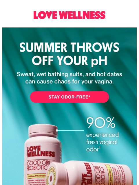 lovewellness newsletter: A sweat-proof, odor-proof vagina