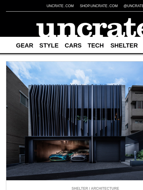 uncrate newsletter: Aston Martin N°001 Minami Aoyama House & more