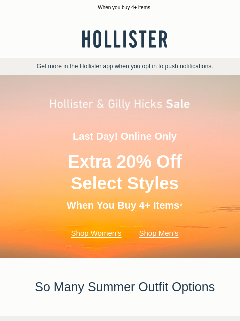 hollisterco newsletter: ‼️ LAST DAY: Extra 20% off ‼️