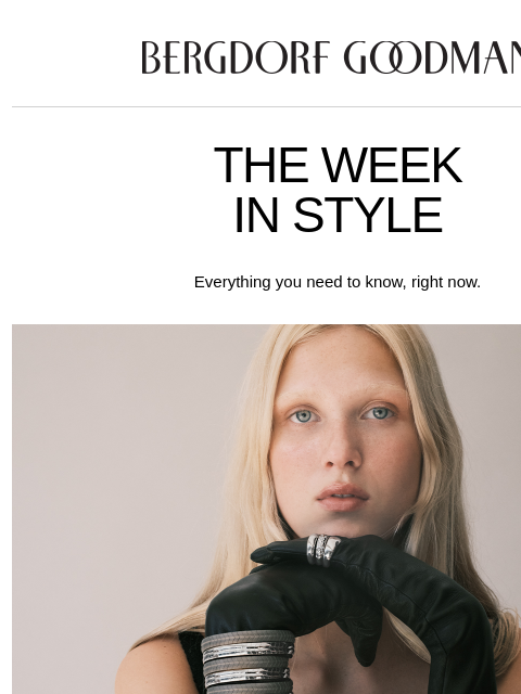 bergdorfgoodman newsletter: The Week In Style: A Light Touch