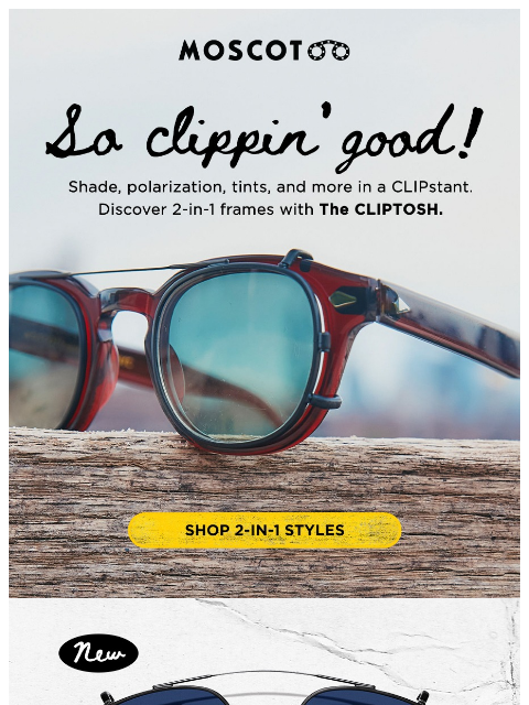 moscot newsletter: Shade In a CLIPstant!