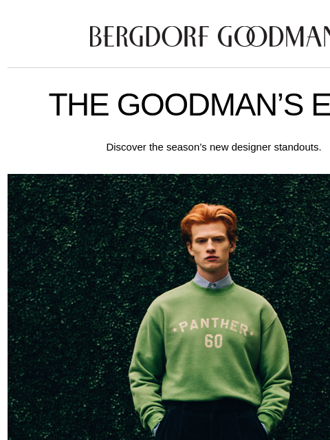 bergdorfgoodman newsletter: Goodman’s Edit: A New Cool