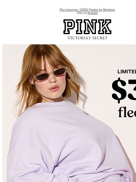 vspink newsletter: $35 Fleece for Your Cozy-Girl Summer