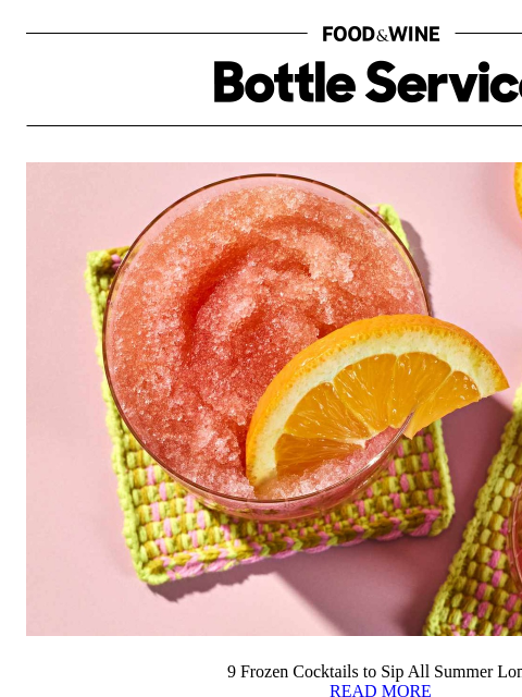 foodandwine newsletter: 9 Frozen Cocktails to Sip All Summer Long