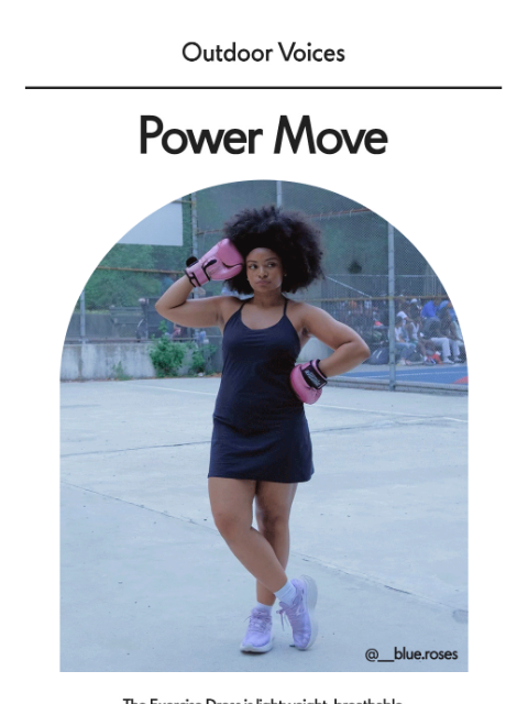 outdoorvoices newsletter: MVP: The Exercise Dress​