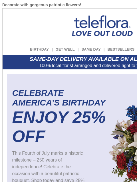 teleflora newsletter: 25% Off | Celebrate America's Birthday 🥳