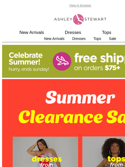 ashleystewart newsletter: 🕤 Fnl Hrs: Summer Sale Ends Tonight
