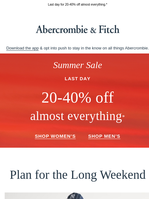 abercrombie newsletter: ENDS TONIGHT. →