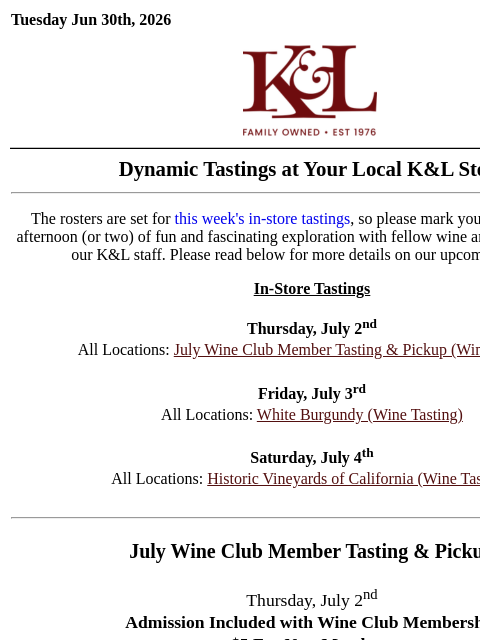 klwines newsletter: July Wine Club, White Burgundy, Historic Vineyards...