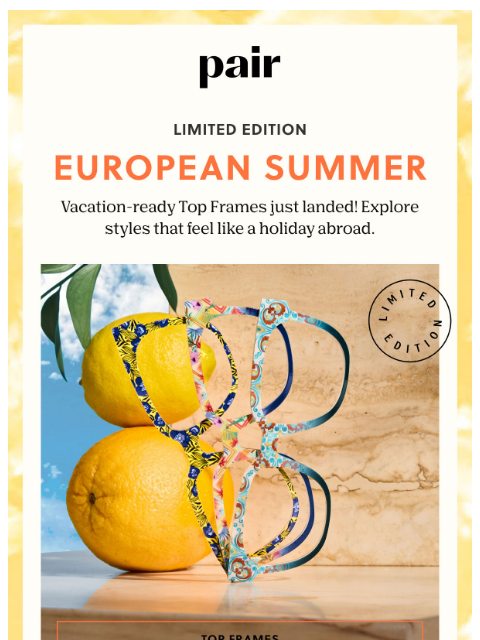 paireyewear newsletter: European Summer Top Frames 🍹✈️☀️
