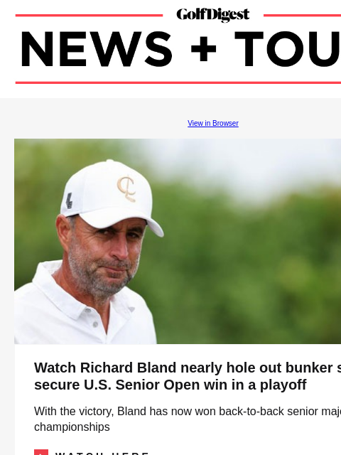 Charley Hull goes viral again, this time for reinventing the club twirl GolfDigest View in Browser Richard Bland<br> Watch Richard Bland nearly hole out bunker shot to secure US Senior Open win