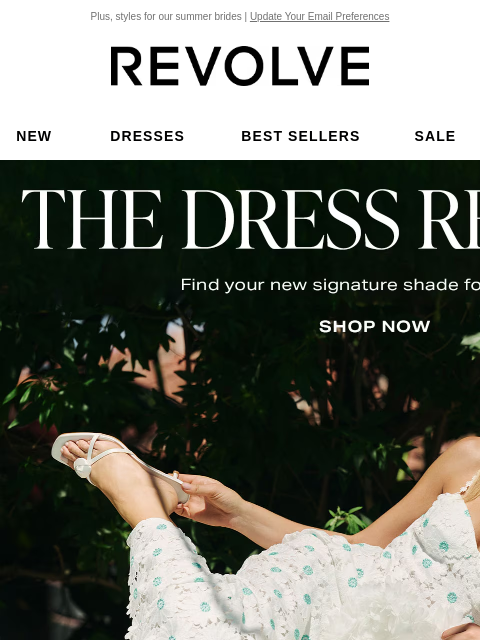 Plus, styles for our summer brides | Update Your Email Preferences New Dresses Best Sellers Sale My Favorites Beauty New Dresses Best Sellers Sale My Favs Beauty The Dress Refresh. Find your new