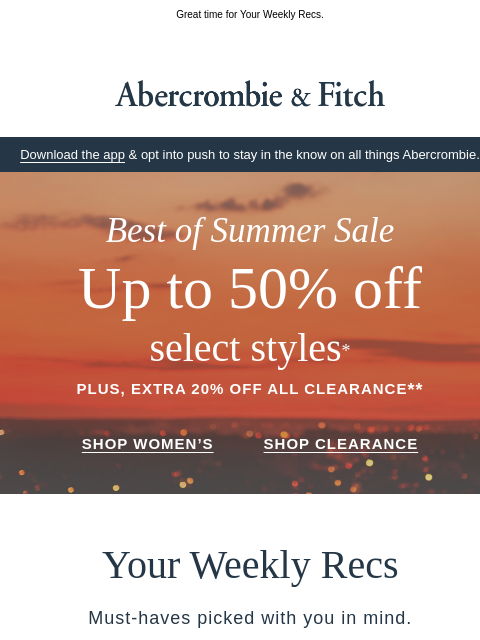 abercrombie newsletter: Up to 50% OFF starts now.