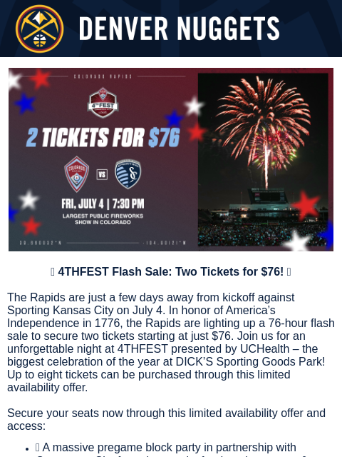 thedenvernuggets newsletter: Colorado Rapids 4THFEST Flash Sale: 2 Tickets for ...