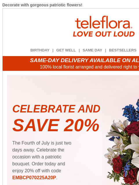 teleflora newsletter: 20% Off | Perfect Flowers for July 4th ❤️🤍💙