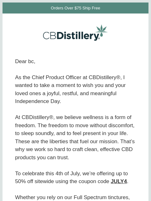 thecbdistillery newsletter: 🇺🇸 A Personal Note: Celebrate & Save Up to 50% O...