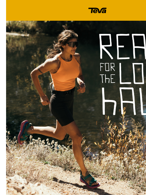 teva newsletter: Fast, free, and ready for miles.