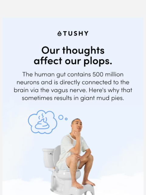 hellotushy newsletter: The gut-brain connection is unhinged