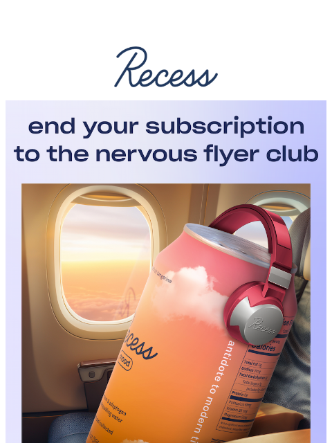 takearecess newsletter: are you in the nervous flyer club?