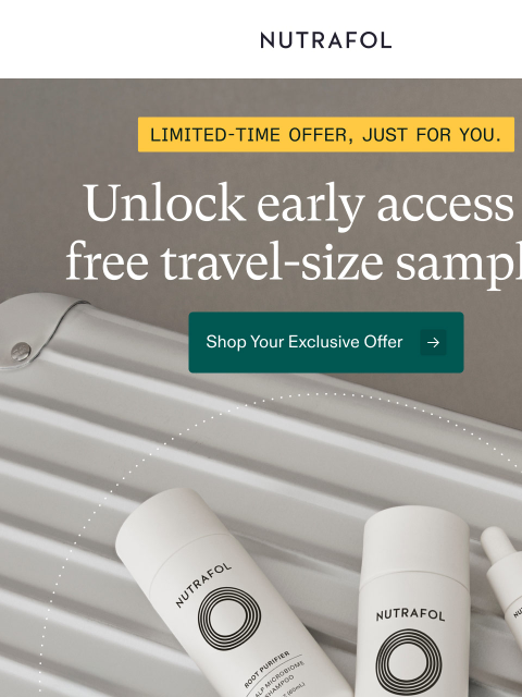 nutrafol newsletter: Early access: free travel-size samples.