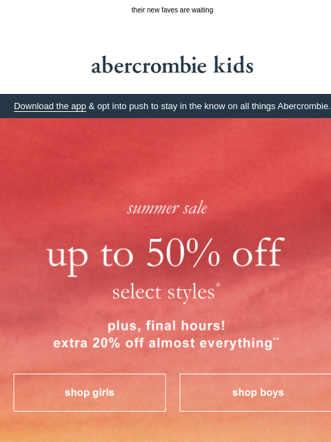 abercrombie newsletter: final hours: 20% OFF summer must-haves