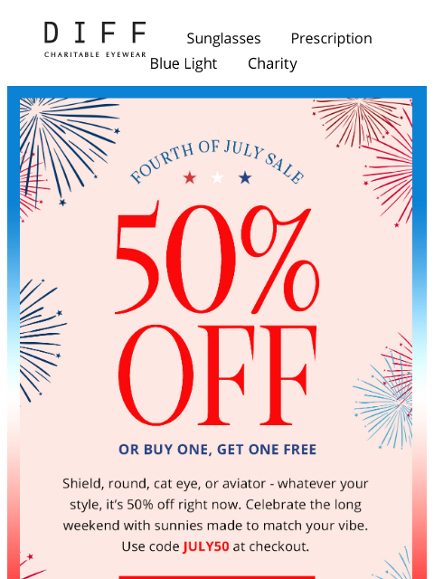diffeyewear newsletter: 50% Off 🇺🇸 Our Kind Of Freedom