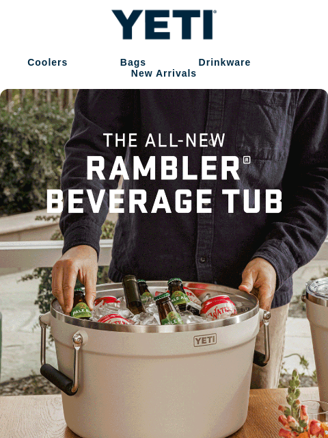 yeti newsletter: Meet The New Rambler® Beverage Tub