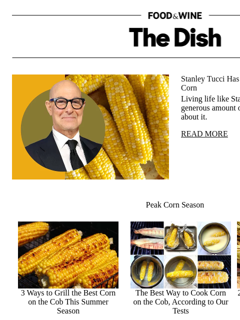 foodandwine newsletter: Stanley Tucci Has a Genius Tip for Buttering Corn