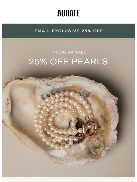 auratenewyork newsletter: 25% OFF PEARLS