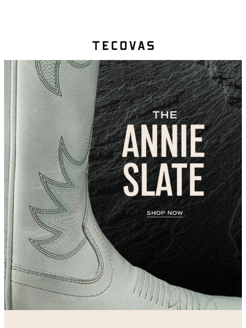 tecovas newsletter: The Annie Slate is here