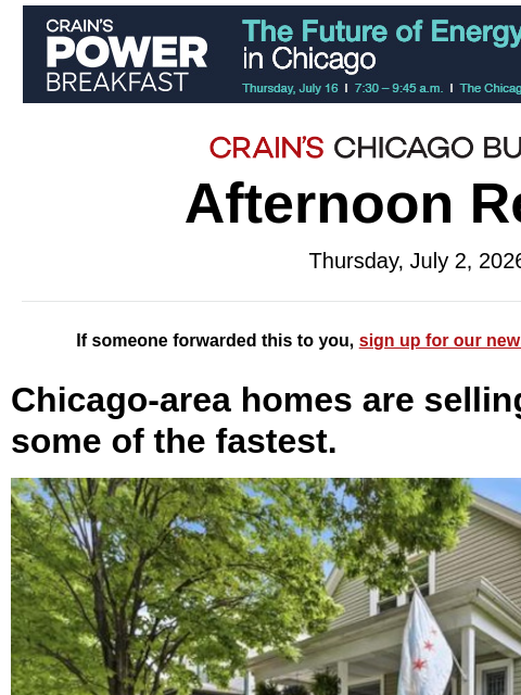 crainalerts newsletter: Chicago-area homes are selling fast. Here are some...