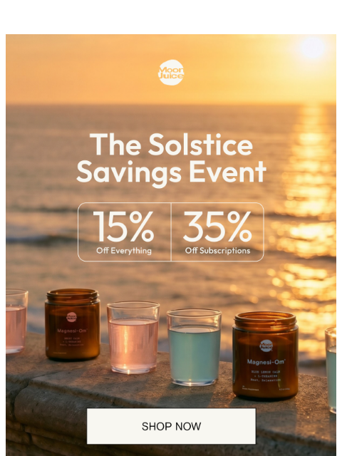 moonjuice newsletter: Solstice Savings still going 🌞