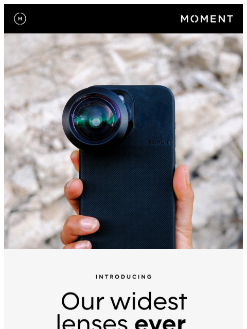 shopmoment newsletter: The Widest Lenses We've Ever Made