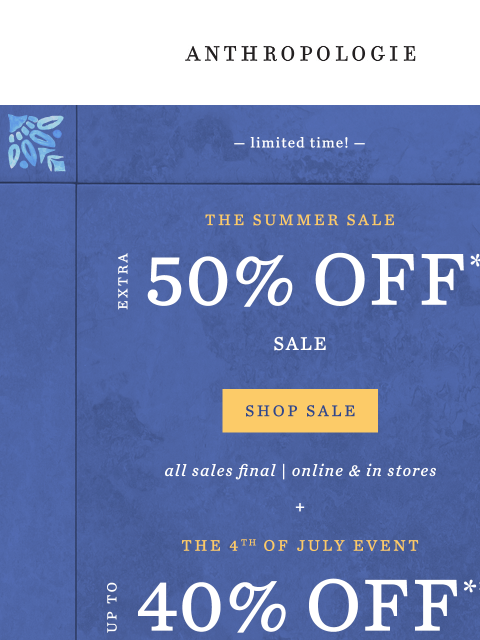 anthropologie newsletter: Extra 50% off SALE is here!